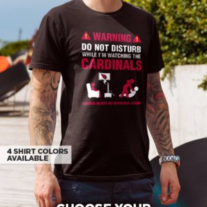Cardinals Warning T-Shirt