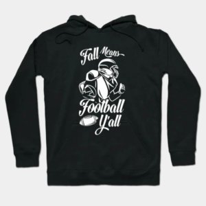 Fall Means Football Hoodie