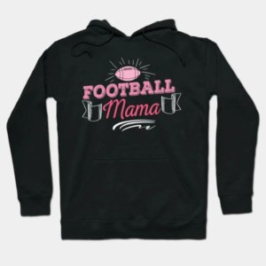 Football Mama Hoodie