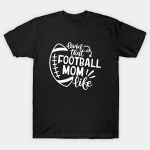 Football Mom Life T-Shirt (Set of 2)