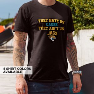 Jaguars They Hate Us T-Shirt