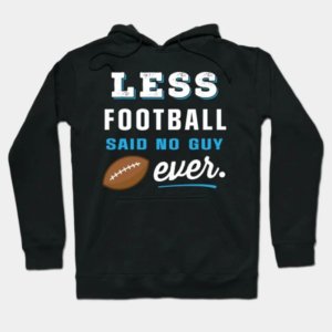 Less Football Hoodie