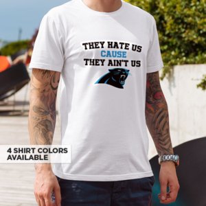 Panthers They Hate Us T-Shirt