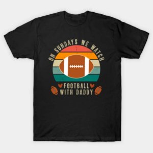 Sundays With Daddy Football T-Shirt (Set of 2)
