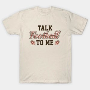 Talk Football To Me T-Shirt (Set of 2)