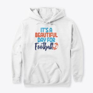 Beautiful Day Football Hoodie