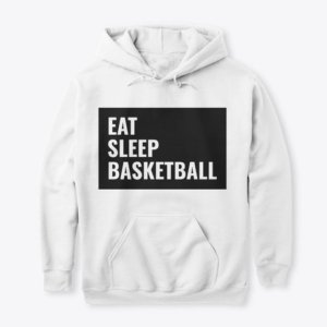 Eat Sleep Basketball Hoodie