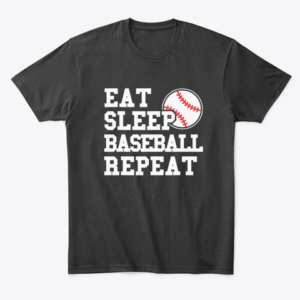 Eat Sleep Repeat Baseball T-Shirt (Set of 2)