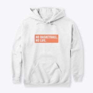 No Life Basketball Hoodie