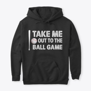 Take Me Out Baseball Hoodie